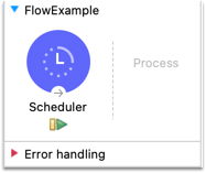 A scheduler component in a flow example with process and error handling