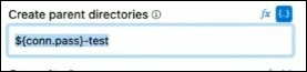 Create parent directories field with Property mode enabled